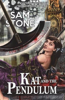 Kat and the Pendulum by Stone, Sam