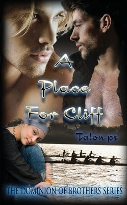A Place for Cliff by Talon P S