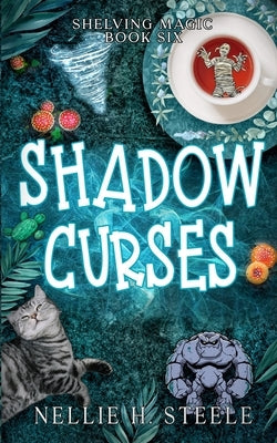 Shadow Curses by Steele, Nellie H.