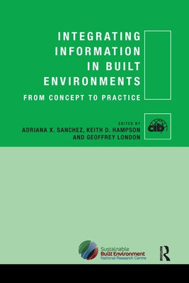 Integrating Information in Built Environments by Sanchez, Adriana X.