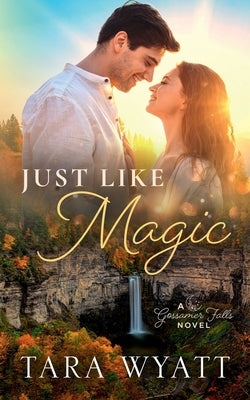 Just Like Magic by Wyatt, Tara