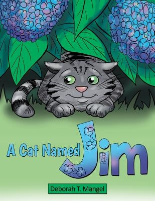 A Cat Named Jim by Mangel, Deborah T.