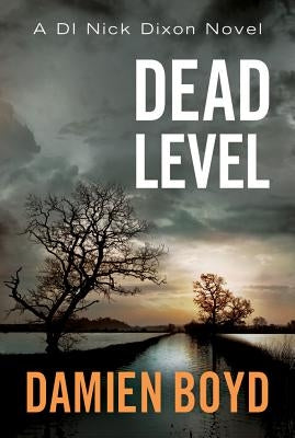 Dead Level by Boyd, Damien