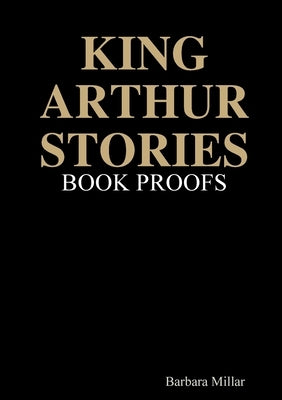 King Arthur Stories by Millar, Barbara