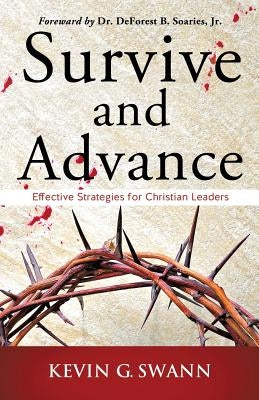 Survive and Advance by Swann, D. Min Kevin G.
