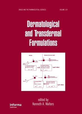 Dermatological and Transdermal Formulations by Walters, Kenneth A.