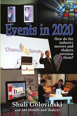 Events in 2020 - How do the industry movers and shakers envision them? by Golovinski, Meshulam (Shuli)