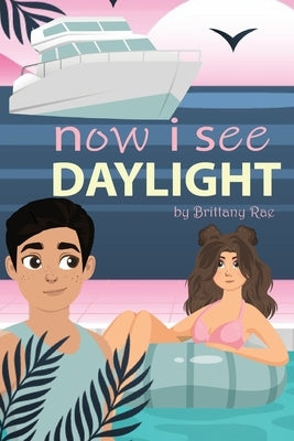 Now I See Daylight by Rae, Brittany