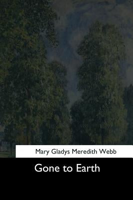 Gone to Earth by Webb, Mary Gladys