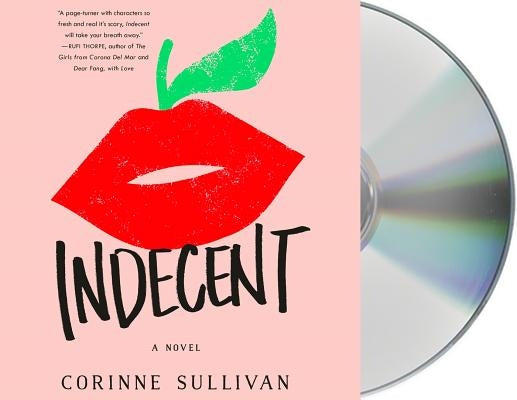Indecent by Sullivan, Corinne