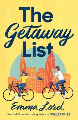 The Getaway List by Lord, Emma