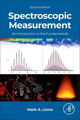 Spectroscopic Measurement: An Introduction to the Fundamentals by Linne, Mark A.