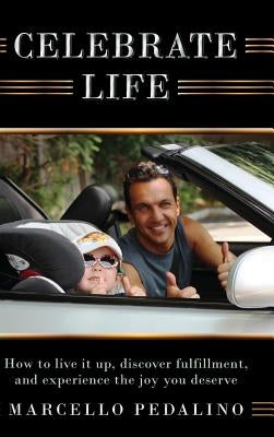 Celebrate Life by Pedalino, Marcello