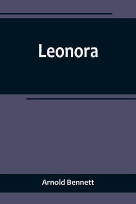 Leonora by Bennett, Arnold
