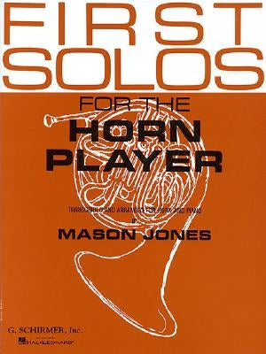 First Solos for the Horn Player by Various