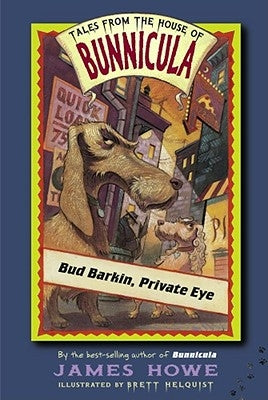 Bud Barkin, Private Eye by Howe, James