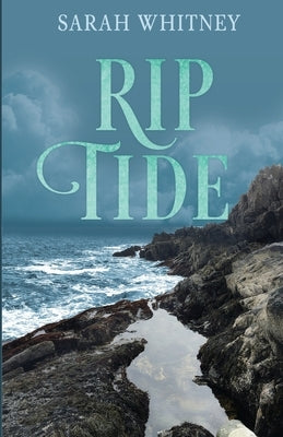 Rip Tide by Whitney, Sarah