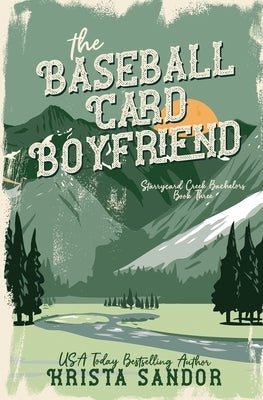 The Baseball Card Boyfriend: Special Edition Cover by Sandor, Krista
