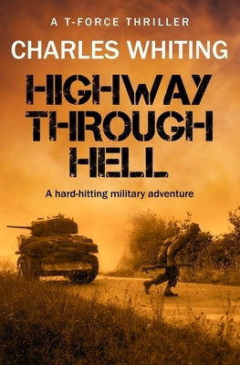 Highway Through Hell: A hard-hitting military adventure by Harding, Duncan