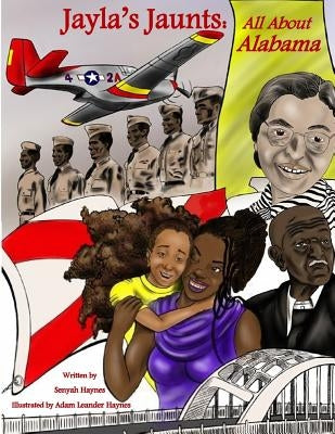 Jayla's Jaunts: All About Alabama by Haynes, Adam Leander