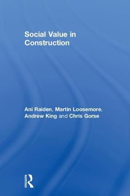 Social Value in Construction by Raiden, Ani