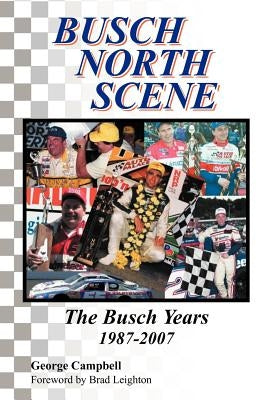 Busch North Scene - The Busch Years by Campbell, George