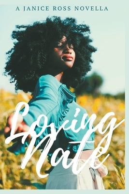 Loving Nate by Ross, Janice