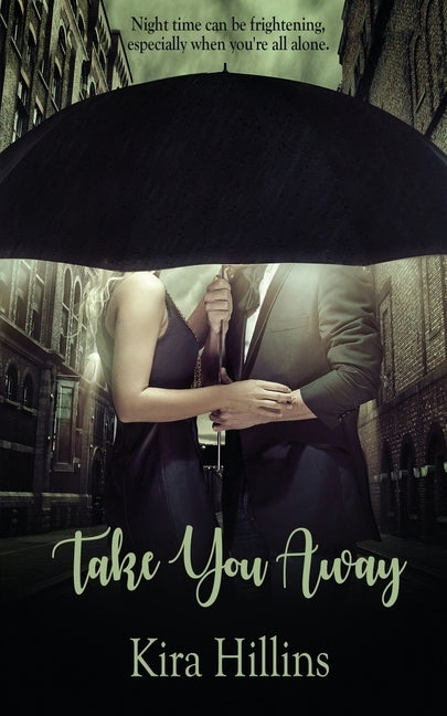 Take You Away by Hillins, Kira