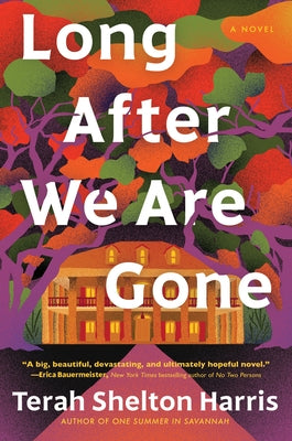 Long After We Are Gone by Shelton Harris, Terah