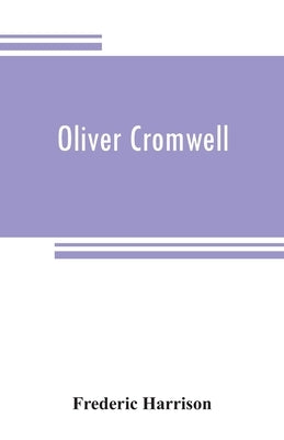 Oliver Cromwell by Harrison, Frederic