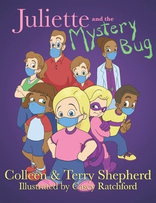 Juliette and the Mystery Bug: The Complete Collection by Shepherd, Colleen
