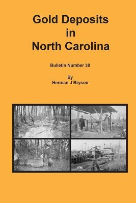 Gold Deposits in North Carolina by Bryson, Herman J.