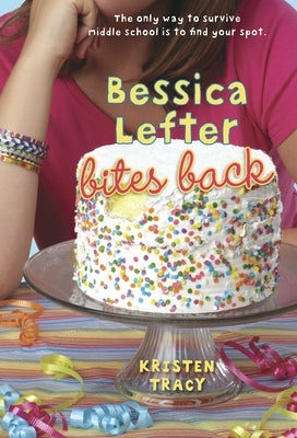 Bessica Lefter Bites Back by Tracy, Kristen