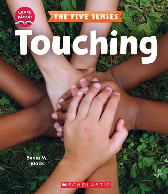 Touching (Learn About) by Black, Sonia W.
