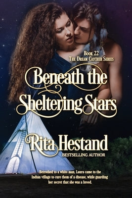 Beneath the Sheltering Stars by Hestand, Rita