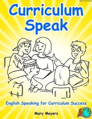 Curriculum Speak: English for Academic Literacy by Meyers, Mary