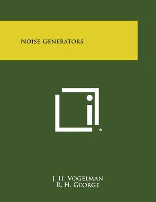 Noise Generators by Vogelman, J. H.