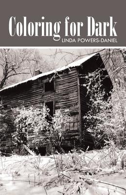 Coloring for Dark by Powers-Daniel, Linda