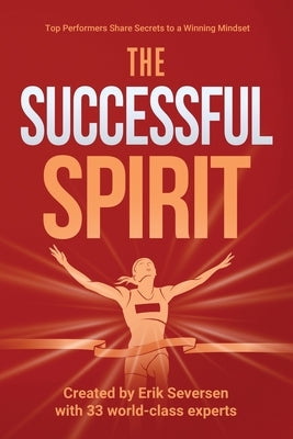The Successful Spirit by Seversen, Erik