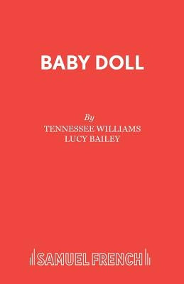Baby Doll by Williams, Tennessee