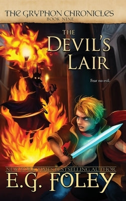 The Devil's Lair (The Gryphon Chronicles, Book 9) by Foley, E. G.