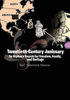 Twentieth-Century Janissary by Dionou, C. Dionysios