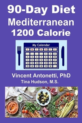 90-Day Mediterranean Diet - 1200 Calorie by Hudson, Tina