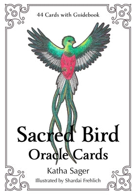 Sacred Bird Oracle Cards: 44 Cards with Guidebook by Sager, Katha