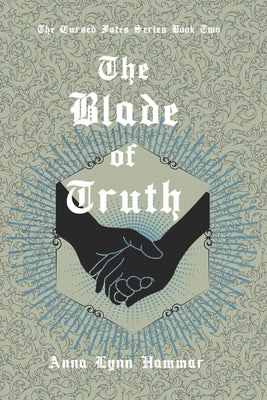 The Blade of Truth: Book Two by Hammar, Anna Lynn