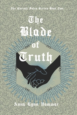 The Blade of Truth: Book Two by Hammar, Anna Lynn