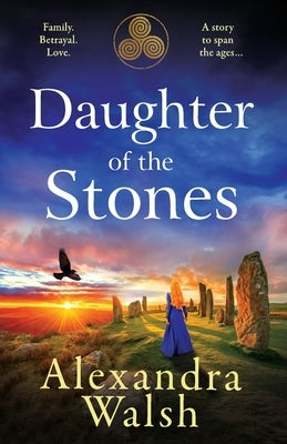 Daughter of the Stones by Walsh, Alexandra