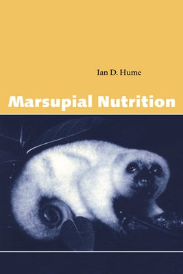 Marsupial Nutrition by Hume, Ian D.