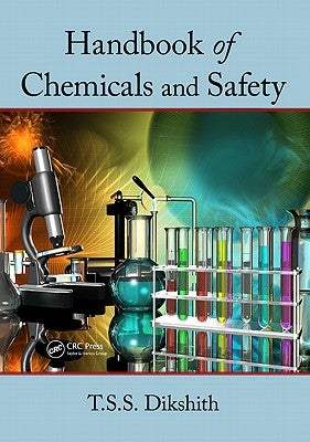 Handbook of Chemicals and Safety by Dikshith, T. S. S.