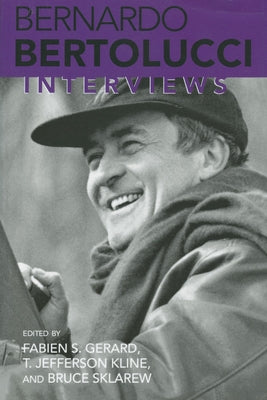 Bernardo Bertolucci: Interviews by Gerard, Fabien S.